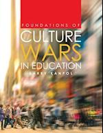 Foundations of Culture Wars in Education 