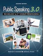 Public Speaking 3.0: Technology and 21st Century Presentations 