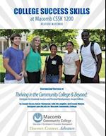 College Success Skills at Macomb Cssk 1200: Customized Version of Thriving in the Community College and Beyond: Strategies for Academic Success and Pe