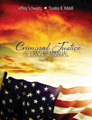 Criminal Justice: Internship Manual