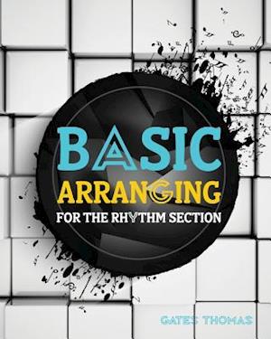 Basic Arranging for the Rhythm Section