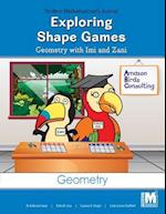 Project M2 Level 1 Unit 1: Exploring Shape Games: Geometry with IMI and Zani Student Mathematician Journal 