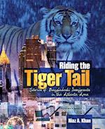 Riding the Tiger Tale- Stories of Bangladeshi Immigrants in the Atlanta Area 