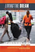 Living the Dream, The Morning After Music School: A DIY Guide to the Music Business