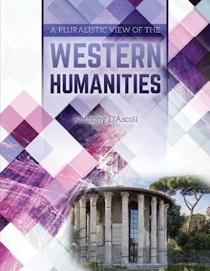 A Pluralistic View of the Western Humanities