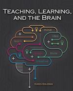 Teaching, Learning, and the Brain 