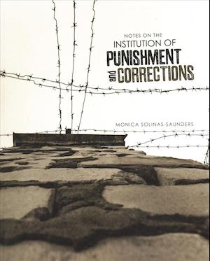 Notes on the Institution of Punishment and Corrections
