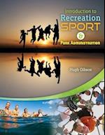 Introduction to Recreation, Sport and Park Administration 