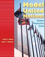 Model United Nations: Student Preparation Guide 