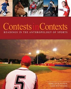 Contests in Context: Readings in the Anthropology of Sports