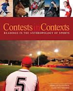 Contests in Context: Readings in the Anthropology of Sports 