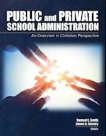 Public and Private School Administration: An Overview in Christian Perspective 