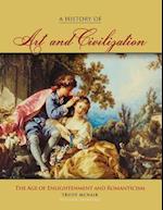 History of Art and Civilization: The Age of Enlightenment and Romanticism Periods 