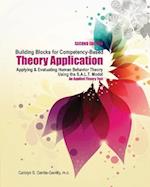 Building Blocks for Competency-Based Theory Application: Applying and Evaluating Human Behavior Theory Using the S.A.L.T. Model: An Applied Theory 