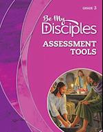 Be My Disciples - Assessment Tools, Grade 3 