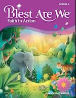 Blest Are We Faith in Action, Wichita: Grade 4 Student Edition 