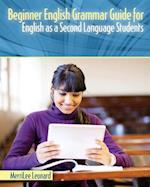 Beginner English Grammar Guide for English as a Second Language Students