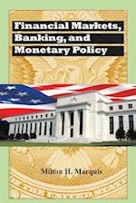 Financial Markets, Banking, and Monetary Policy 