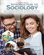 Introduction to Sociology Your First Edition: A Comparison of Disciplines to Prepare Students to Build Skills for Social Life and Rewarding Careers 