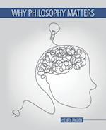 Why Philosophy Matters 