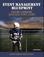 Event Management Blueprint: Creating and Managing Successful Sports Events 