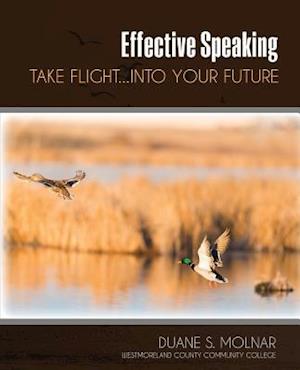 Effective Speech: Taking Flight...Into Your Future