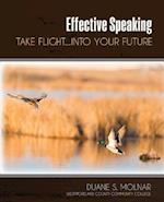 Effective Speech: Taking Flight...Into Your Future 