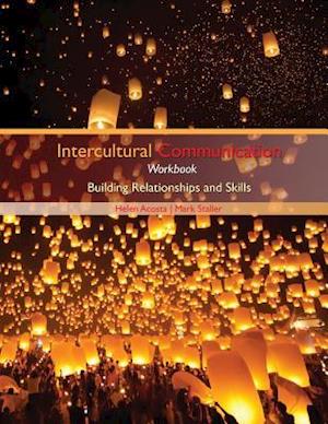 Intercultural Communication Workbook: Building Relationships and Skills