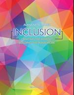 Inclusion: Creating the Mindset, Building the Framework 