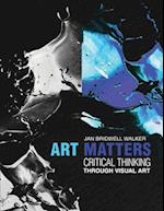 Art Matters: Critical Thinking Through Visual Arts 