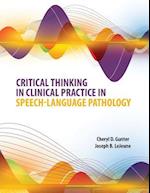 Critical Thinking in Clinical Practice in Speech-Language Pathology 
