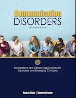 Communication Disorders: Foundations and Clinical Applications for Educators and Emerging Clinicians: Preliminary Edition 