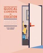 Understanding Glocal Contexts in Education