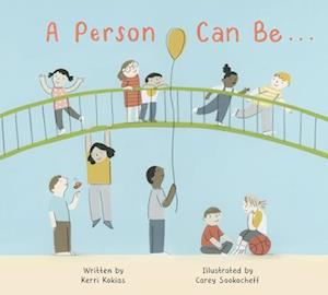 A Person Can Be...