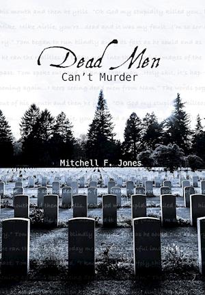 Dead Men Can't Murder