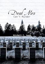 Dead Men Can't Murder