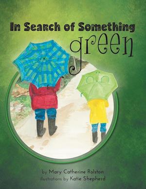 In Search of Something Green