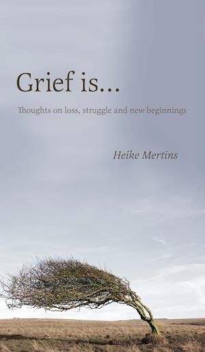 Grief is...