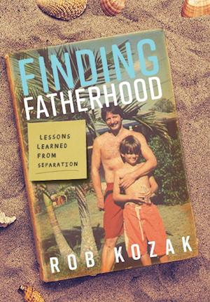 Finding Fatherhood