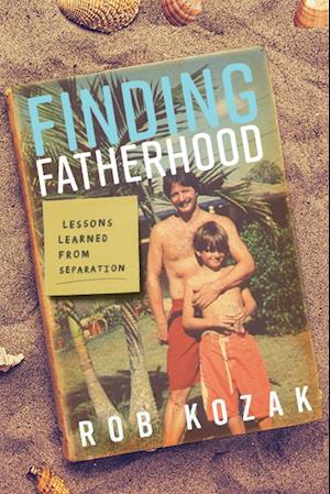 Finding Fatherhood