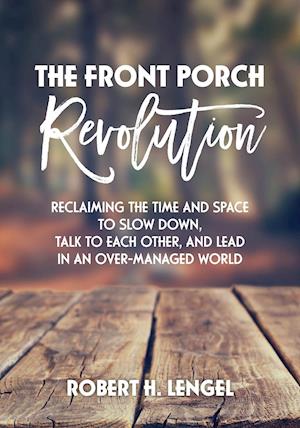 The Front Porch Revolution