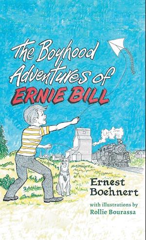 The Boyhood Adventures of Ernie Bill