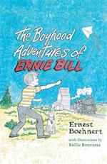 The Boyhood Adventures of Ernie Bill