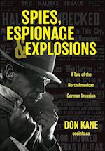 Spies, Espionage & Explosions