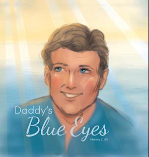 Daddy's Blue Eyes