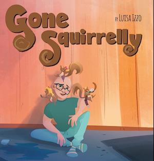 Gone Squirrelly