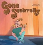 Gone Squirrelly