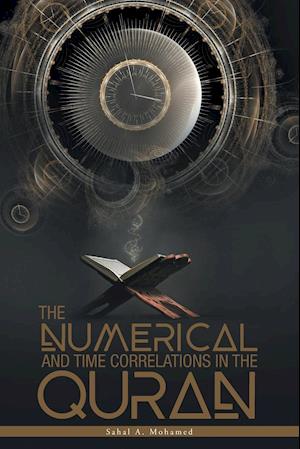 The Numerical And Time Correlations In The Quran