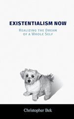 Existentialism Now