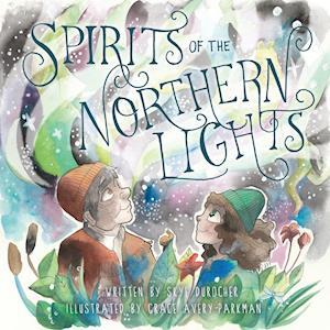 Spirits of the Northern Lights